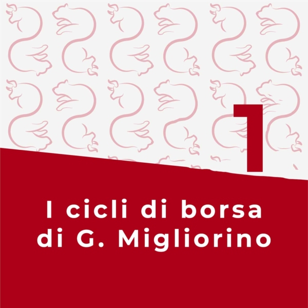 I cicli di borsa di G. Migliorino